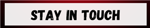 Stay In Touch
